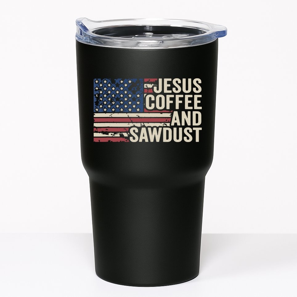 Jesus Coffee Sawdust Christian Carpenter Woodworking USA Tumbler