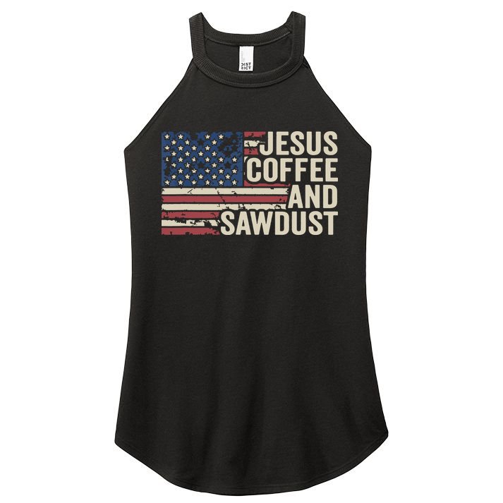 Jesus Coffee Sawdust Christian Carpenter Woodworking USA Women's Perfect Tri Rocker Tank