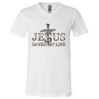 Jesus Christ Saved My Life Gift V-Neck T-Shirt