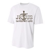 Jesus Christ Saved My Life Gift Performance Sprint T-Shirt