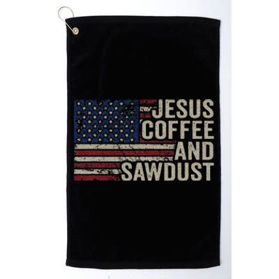 Jesus Coffee & Sawdust Christian Carpenter Woodworking Usa Platinum Collection Golf Towel