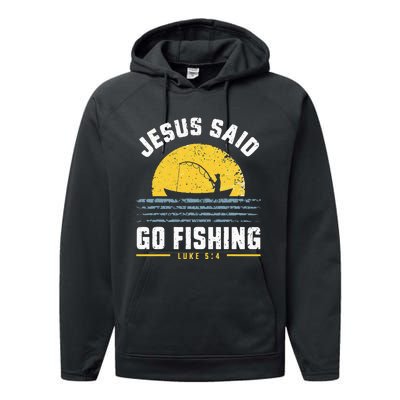 Jesus Christ Said Go Fishing Christian Fisherman Faith Performance Fleece Hoodie