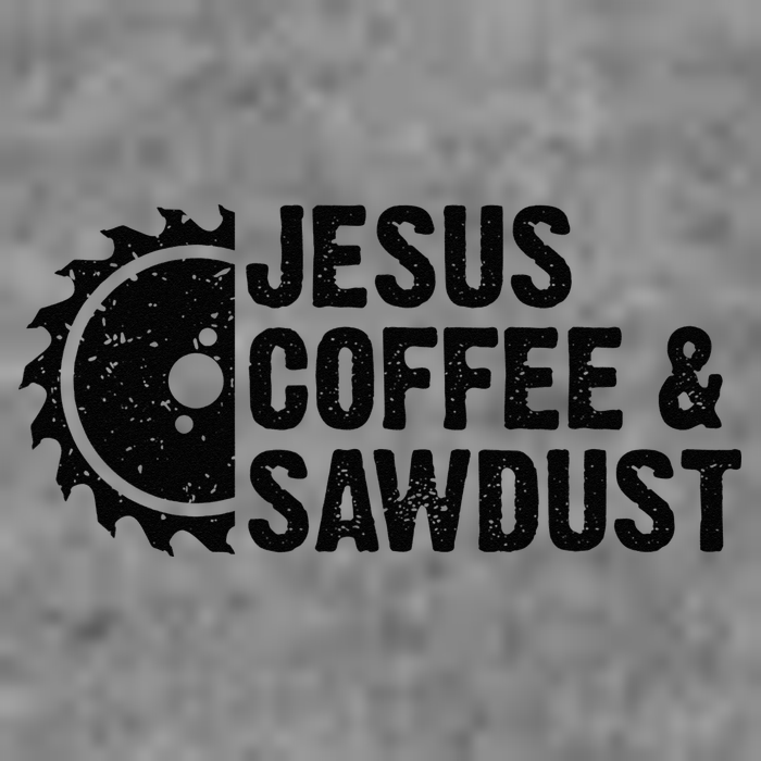 Jesus Coffee & Sawdust Christian Carpenter Woodworking Toddler Sweatshirt