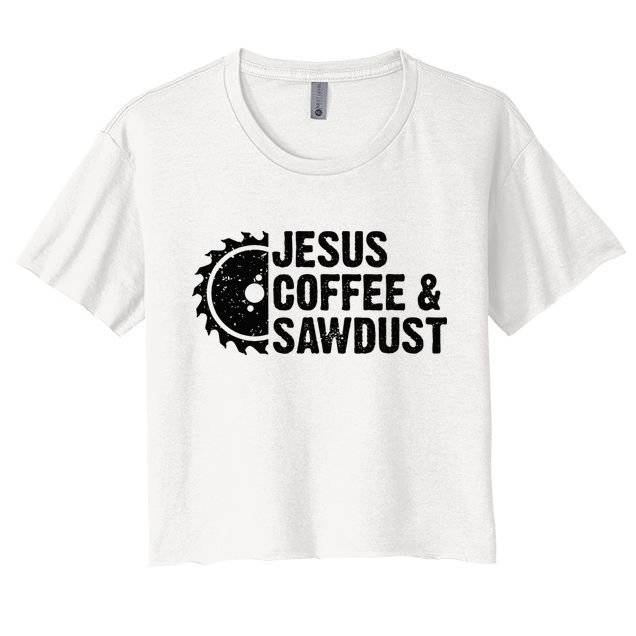 Jesus Coffee & Sawdust Christian Carpenter Woodworking Crop Top