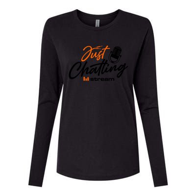 Just Chatting Stream Womens Cotton Relaxed Long Sleeve T-Shirt