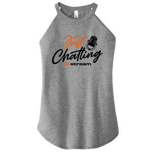 Just Chatting Stream Women's Perfect Tri Rocker Tank