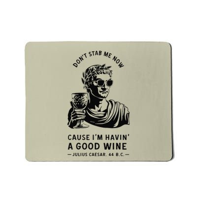 Julius Caesar Stab Wine Quote Larp Roman Empire Mousepad