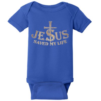 Jesus Christ Saved My Life Baby Bodysuit