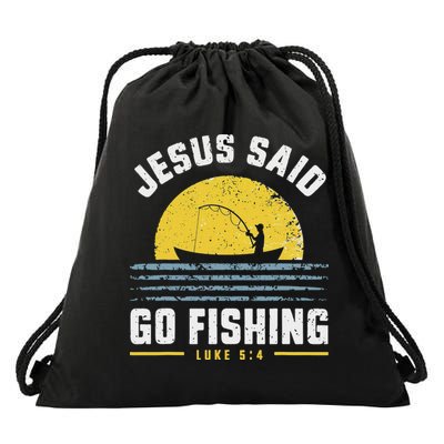 Jesus Christ Said Go Fishing Christian Fisherman Faith Drawstring Bag