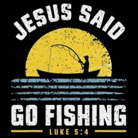 Jesus Christ Said Go Fishing Christian Fisherman Faith 16 in Basic Backpack