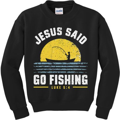 Jesus Christ Said Go Fishing Christian Fisherman Faith Kids Sweatshirt