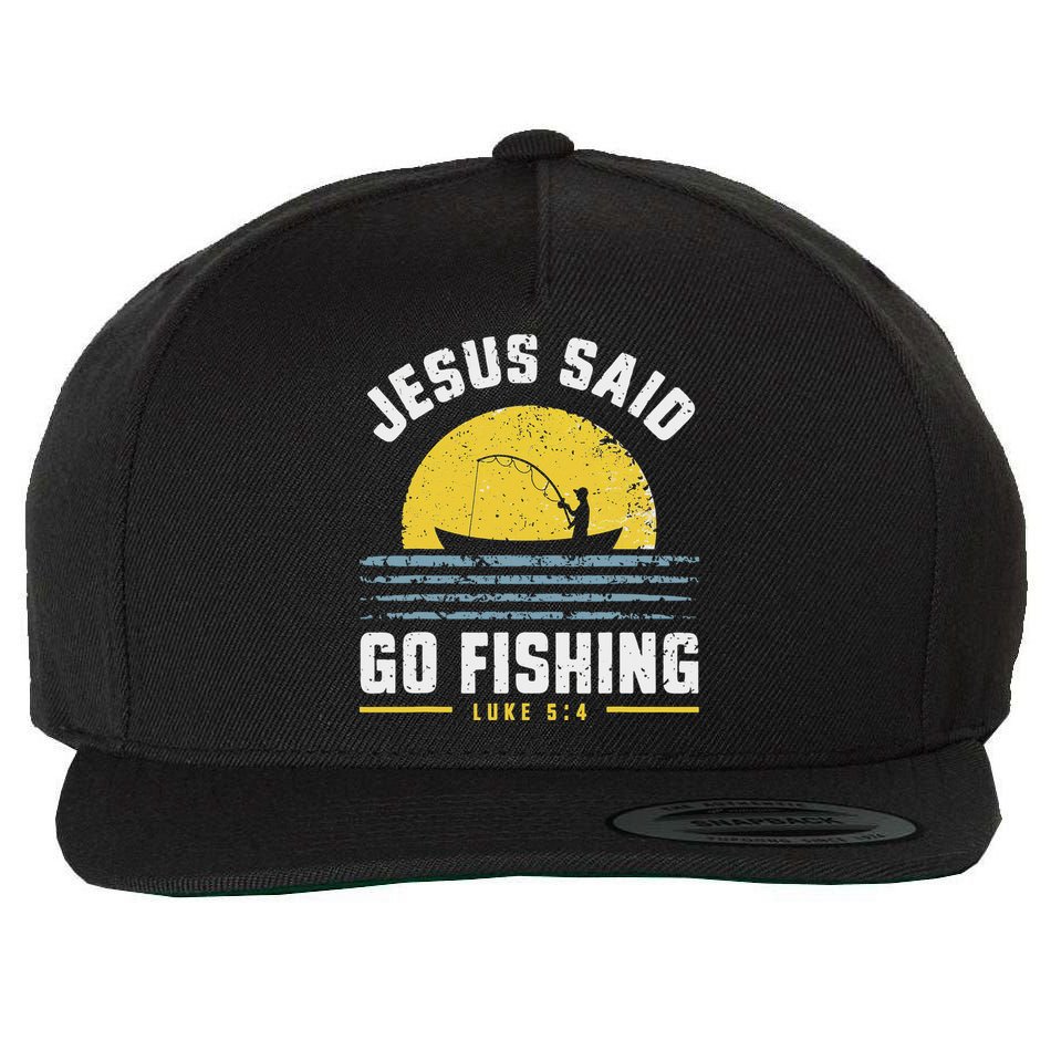Jesus Christ Said Go Fishing Christian Fisherman Faith Wool Snapback Cap
