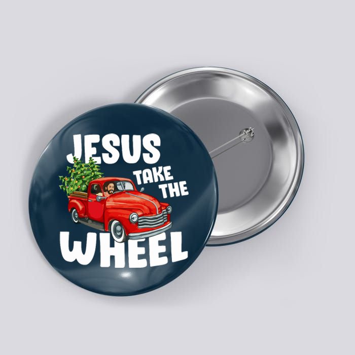 Jesus Christ Take The Wheel Red Truck Christmas Christian Button