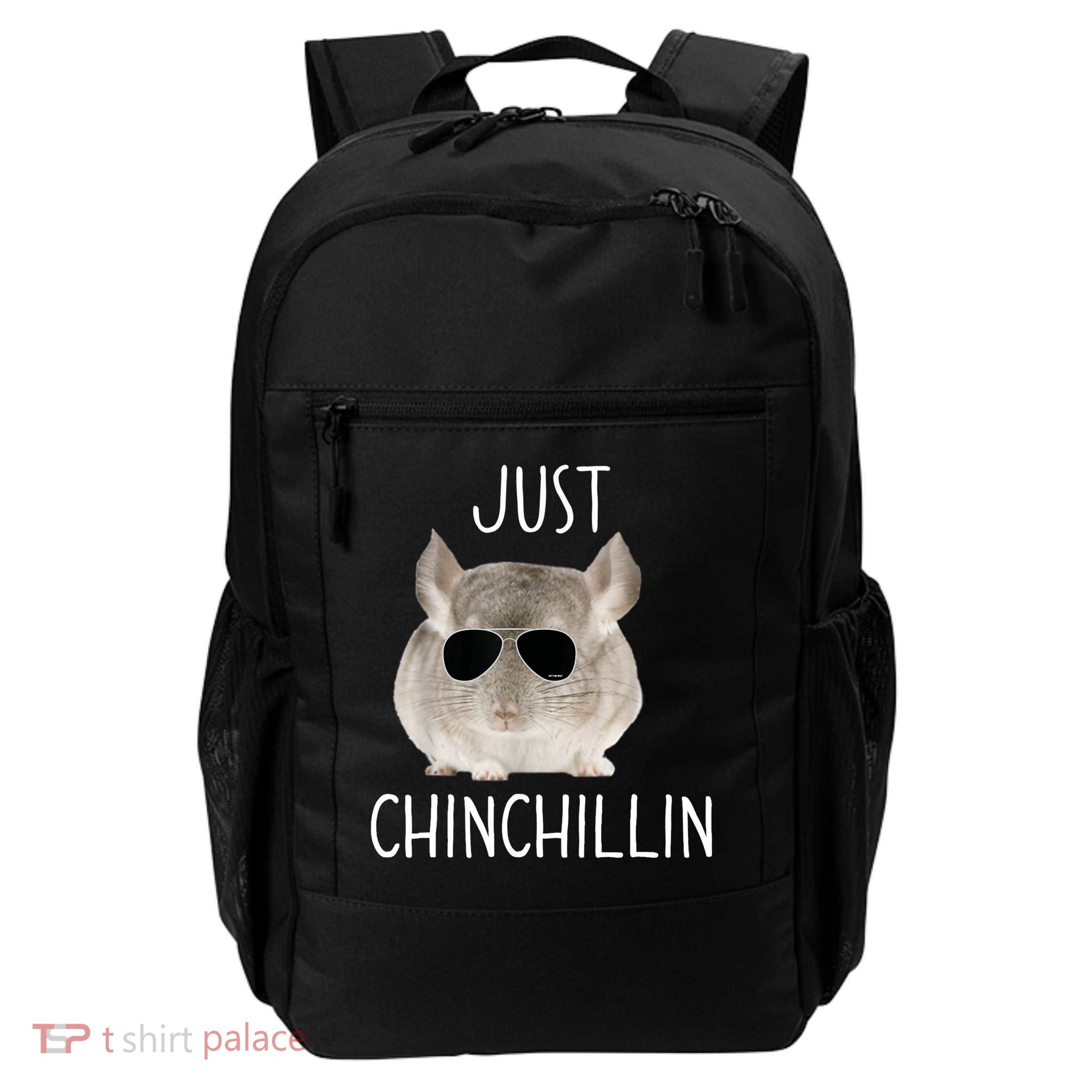 JUST CHINCHILLIN TSHIRT, CHINCHILLA, BRO, RELAXING, CHILLIN Daily Commute Backpack