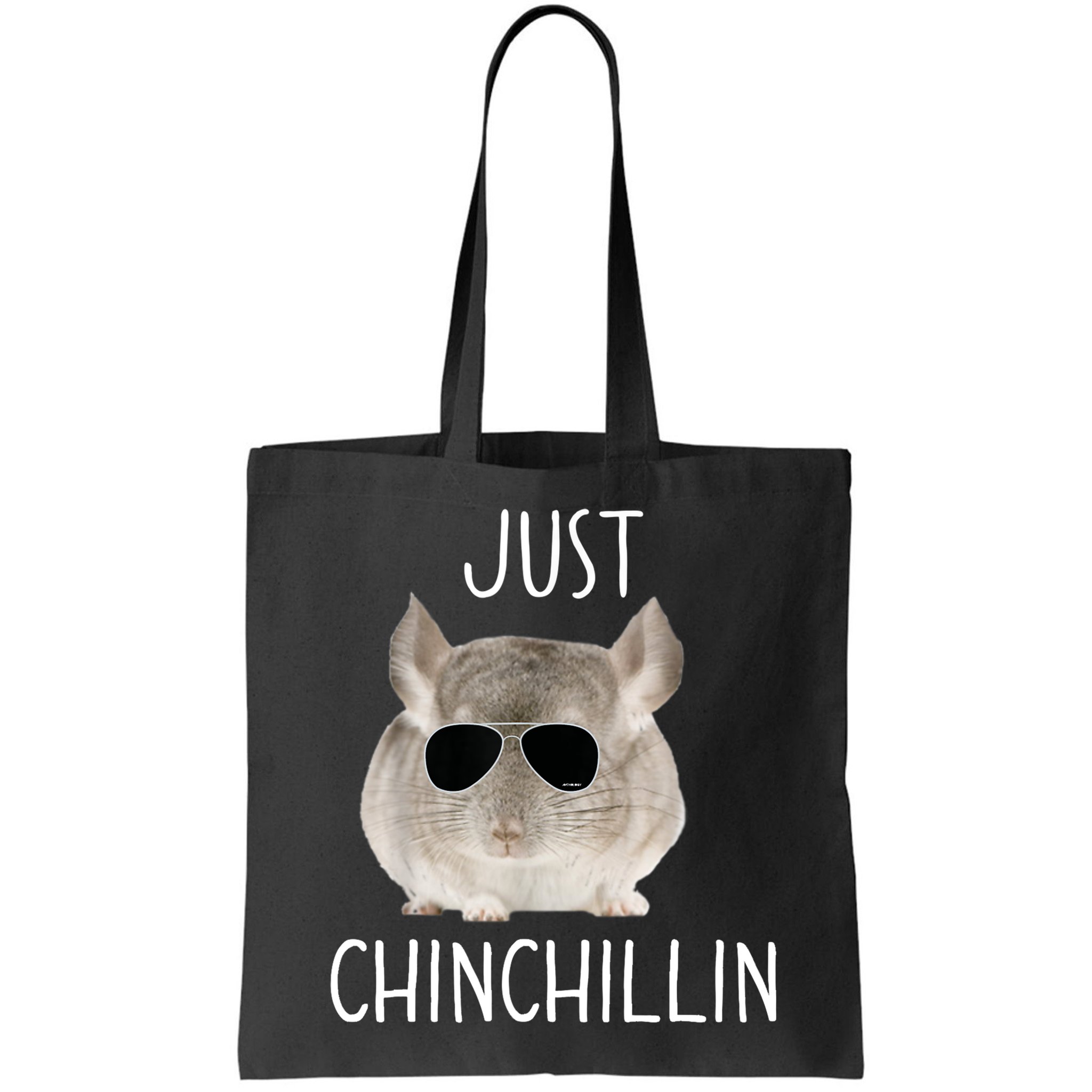JUST CHINCHILLIN TSHIRT, CHINCHILLA, BRO, RELAXING, CHILLIN Bag