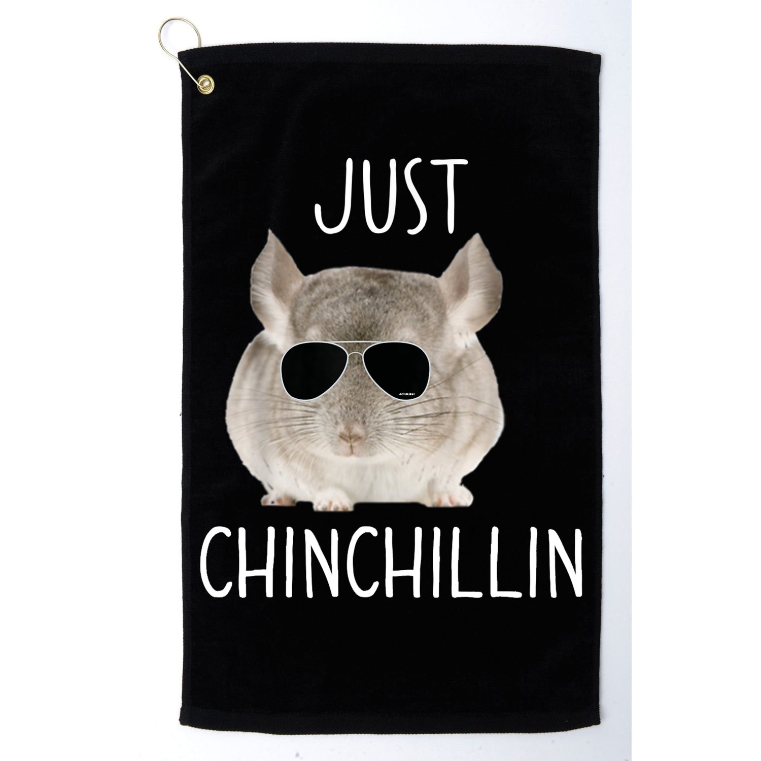 JUST CHINCHILLIN TSHIRT, CHINCHILLA, BRO, RELAXING, CHILLIN Golf Towel