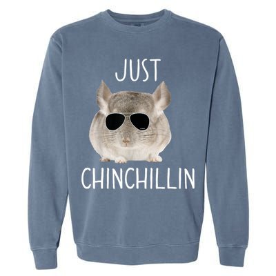 JUST CHINCHILLIN TSHIRT, CHINCHILLA, BRO, RELAXING, CHILLIN Garment-Dyed Sweatshirt