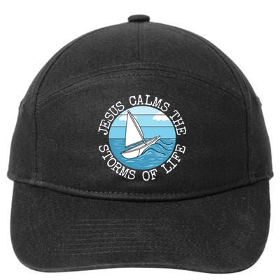 Jesus Calms The Storms Of Life Sailing Christian Sailor 7-Panel Snapback Hat