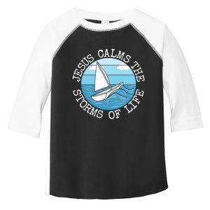 Jesus Calms The Storms Of Life Sailing Christian Sailor Toddler Fine Jersey T-Shirt