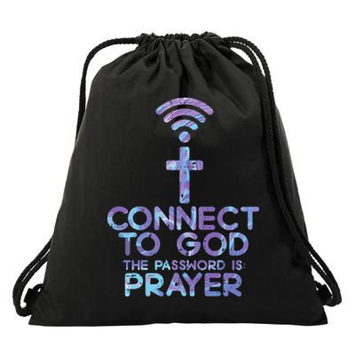 Jesus Christian Tee Connect To God The Password Is Prayer Drawstring Bag
