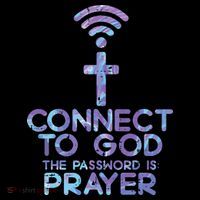 Jesus Christian Tee Connect To God The Password Is Prayer Toddler T-Shirt
