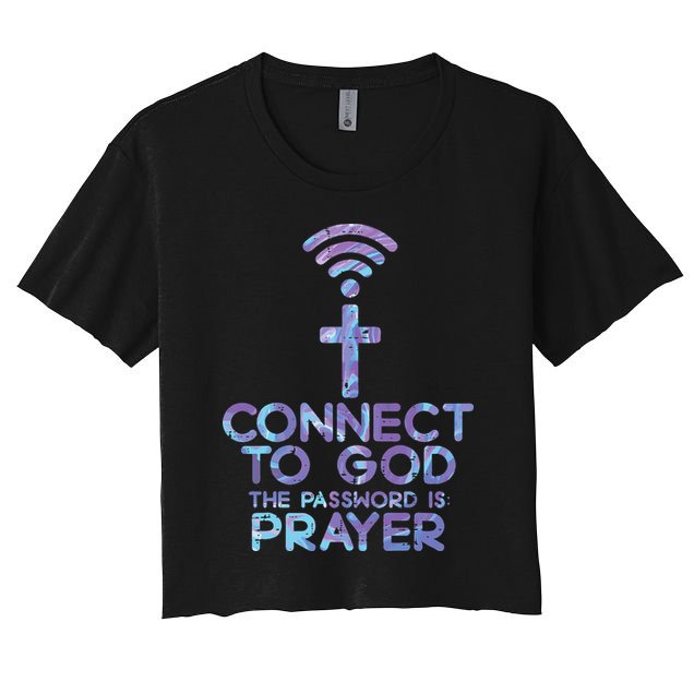 Jesus Christian Tee Connect To God The Password Is Prayer Crop Top