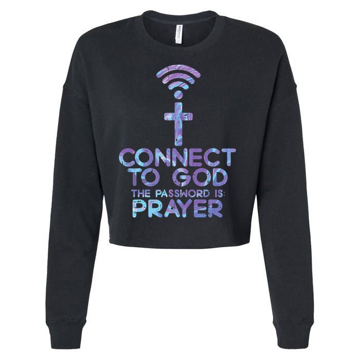 Jesus Christian Tee Connect To God The Password Is Prayer Cropped Pullover Crew