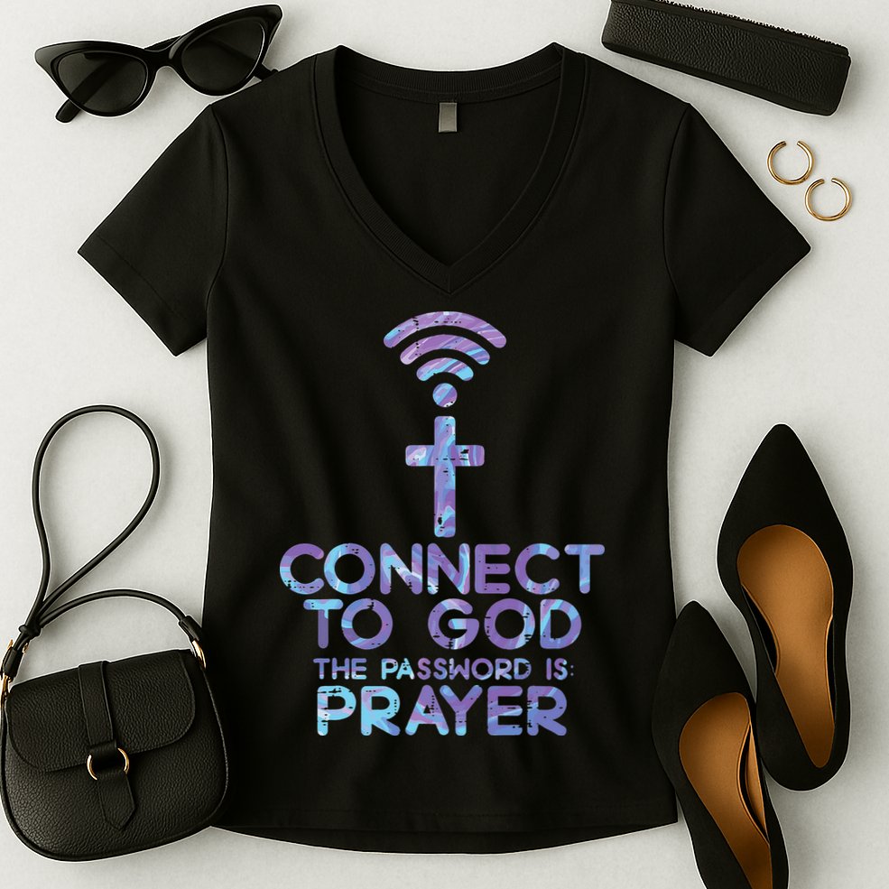 Jesus Christian Tee Connect To God The Password Is Prayer Women's V-Neck T-Shirt