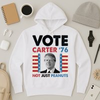 Jimmy Carter Vote Carter '76 Not Just Peanuts Hoodie