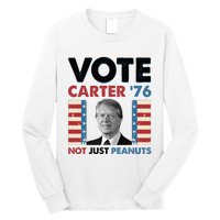 Jimmy Carter Vote Carter '76 Not Just Peanuts Long Sleeve Shirt