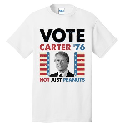 Jimmy Carter Vote Carter '76 Not Just Peanuts Tall T-Shirt