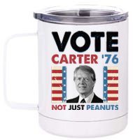 Jimmy Carter Vote Carter '76 Not Just Peanuts 12 oz Stainless Steel Tumbler Cup