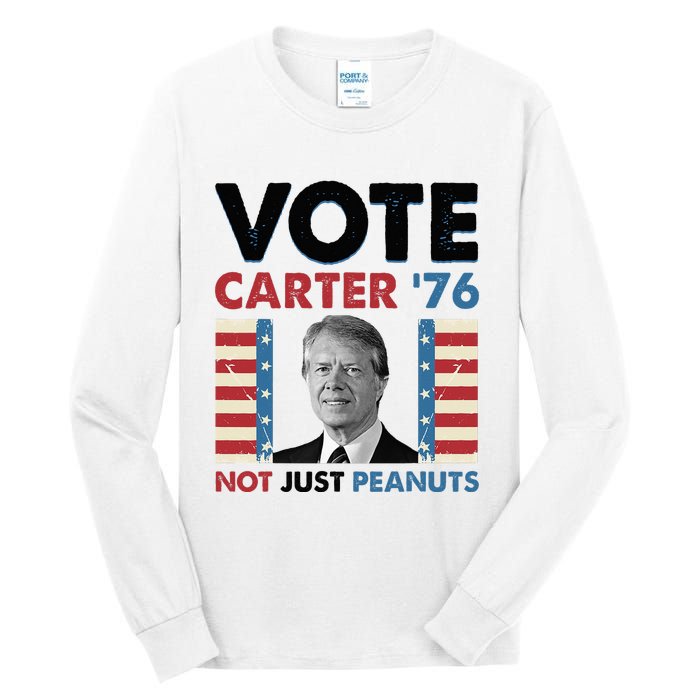 Jimmy Carter Vote Carter '76 Not Just Peanuts Tall Long Sleeve T-Shirt