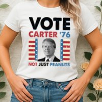 Jimmy Carter Vote Carter '76 Not Just Peanuts Womens T-Shirt