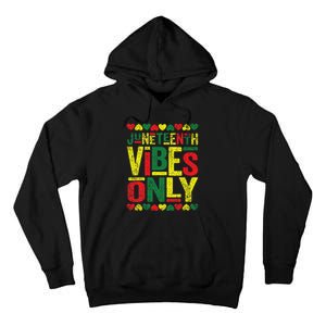 Juneteenth Cool Vibes Black History African American Tall Hoodie