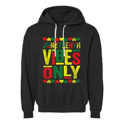 Juneteenth Cool Vibes Black History African American Garment-Dyed Fleece Hoodie