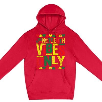 Juneteenth Cool Vibes Black History African American Premium Pullover Hoodie