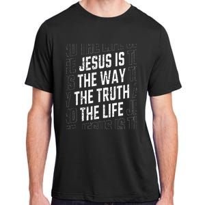 Jesus Christ Way Truth Life Adult ChromaSoft Performance T-Shirt