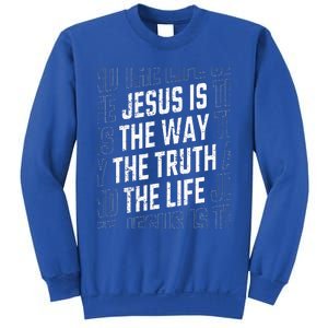 Jesus Christ Way Truth Life Sweatshirt