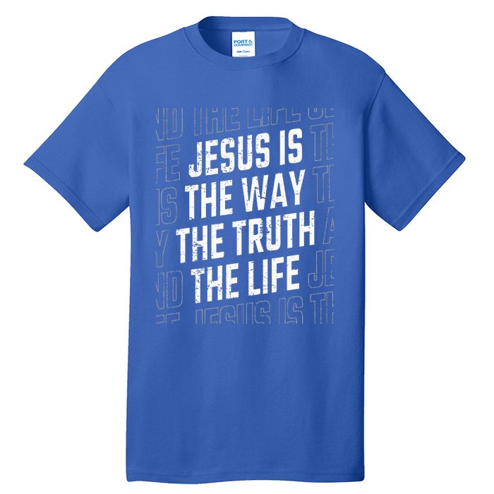 Jesus Christ Way Truth Life Tall T-Shirt