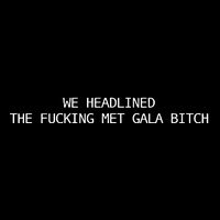 Joe Carozza We Headlined The Fucking Met Gala Bitch Zip Tote Bag