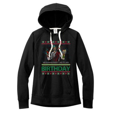 Jesus Christ We Gonna Party Like ItS My Birthday Christmas Gift Women's Fleece Hoodie