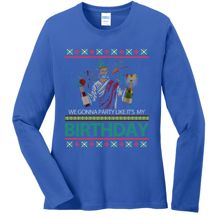 Jesus Christ We Gonna Party Like ItS My Birthday Christmas Gift Ladies Long Sleeve Shirt