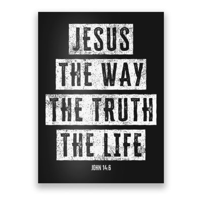 Jesus Christ Way Truth Life Family Christian Faith Poster