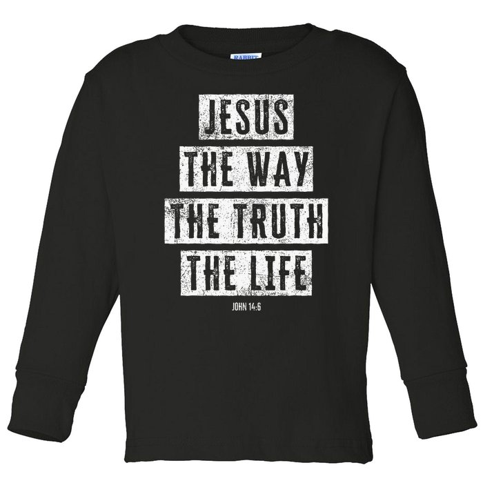 Jesus Christ Way Truth Life Family Christian Faith Toddler Long Sleeve Shirt