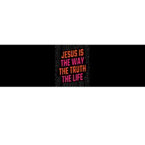 Jesus Christ Way Truth Life Family Christian Faith Bumper Sticker