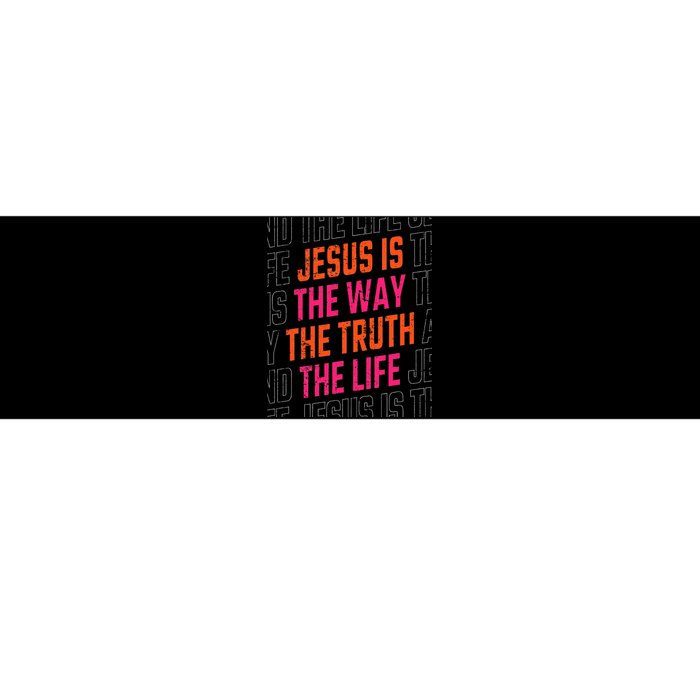 Jesus Christ Way Truth Life Family Christian Faith Bumper Sticker