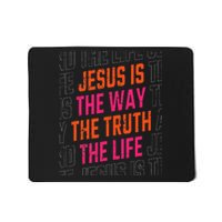 Jesus Christ Way Truth Life Family Christian Faith Mousepad