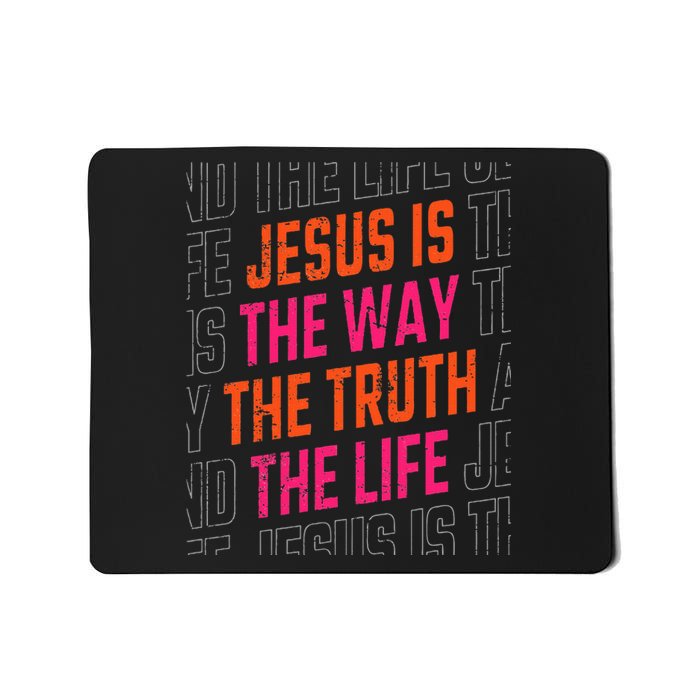 Jesus Christ Way Truth Life Family Christian Faith Mousepad