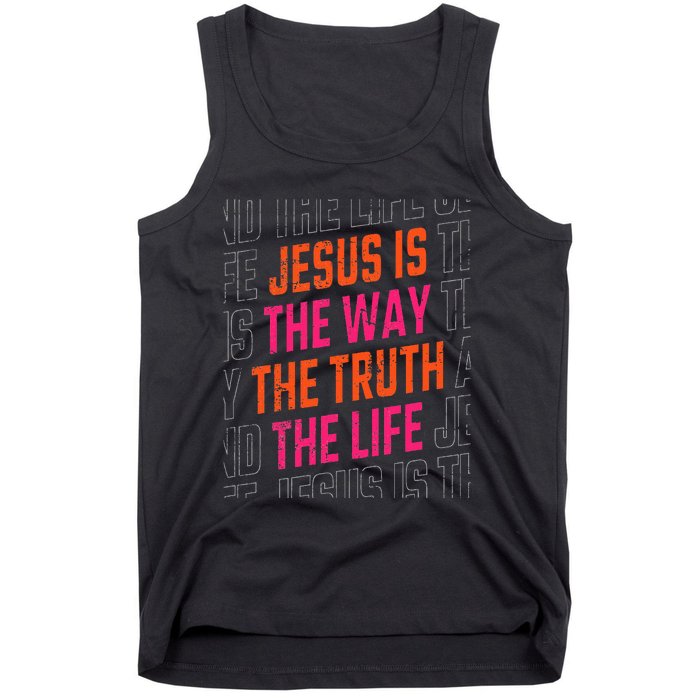 Jesus Christ Way Truth Life Family Christian Faith Tank Top